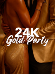 24k Gold Party